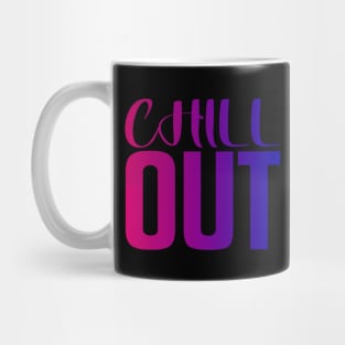 chill out Mug